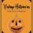 Dr-Tumbletys-Inspired-by-Spirits-Vintage-Hallowe'en-tricks-treats-traditions-Reconjured-sm